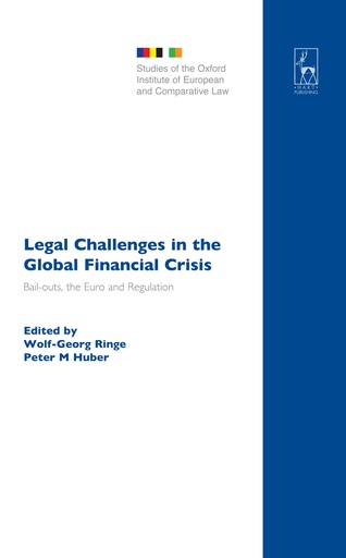 [9781849464390] Legal Challenges in the Global Financial Crisis - Bail-outs, the Euro and Regulation