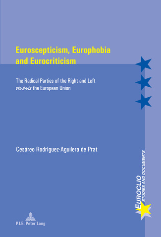 [9782875740410] Euroscepticism, Europhobia and Eurocriticism - The Radical Parties of the Right and Left vis-à-vis the European Union