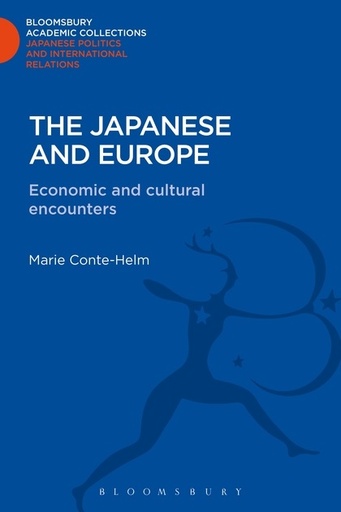 [9781780939780] The Japanese and Europe - Economic and Cultural Encounters