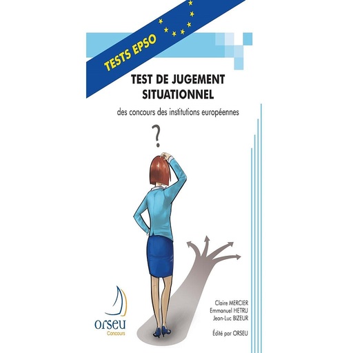 [9782918796114] Test de jugement situationnel des concours des institutions européennes - Edition 2013