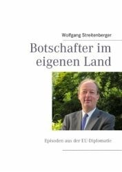 [9783732254316] Botschafter im eigenen Land - Episoden aus der EU-Diplomatie