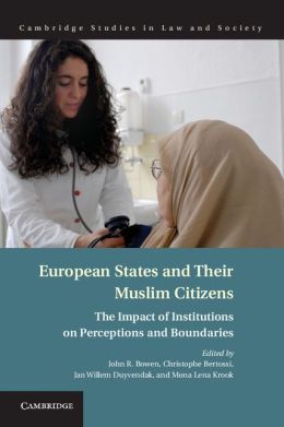 [9781107038646] European States and their Muslim Citizens - The Impact of Institutions on Perceptions and Boundaries