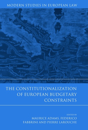 [9781849465809] The Constitutionalization of European Budgetary Constraints