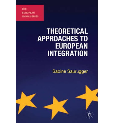 [9780230251434] Theoretical Approaches to European Integration