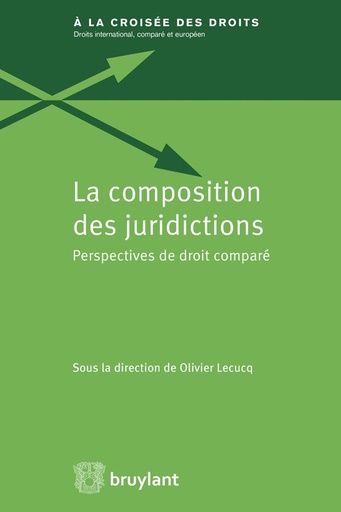 [9782802745471] La composition des juridictions - Perspectives de droit comparé