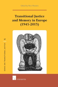 [9781780682143] Transitional Justice and Memory in Europe (1945-2013)