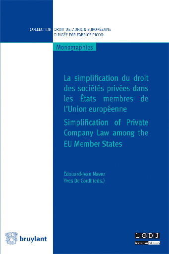 [9782802740230] La simplification du droit des sociétés privées dans les états membres de l'Union Européenne / Simplification of Private Company Law among the EU Member States