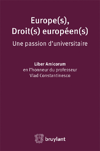 [9782802740544] Liber Amicorum en l'honneur du professeur Vlad Constantinesco