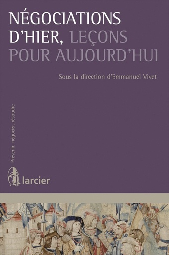 [9782804468354] Négociations d'hier, leçons pour aujourd'hui
