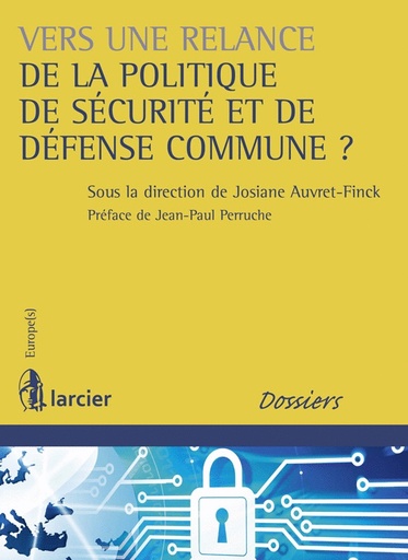 [9782804467685] Vers une relance de la politique de sécurité et de défense commune ?
