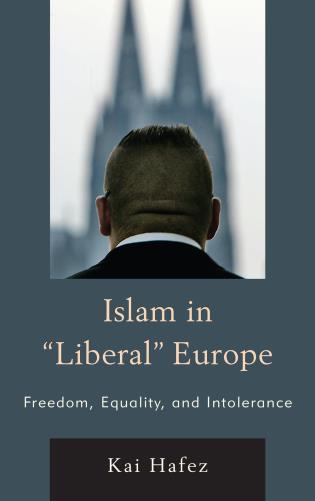[9781442229518] Islam in Liberal Europe: Freedom, Equality, and Intolerance