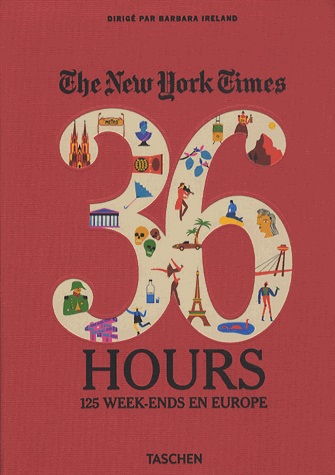 [9783836546638] The New York Times 36 Hours - 125 week-ends en Europe
