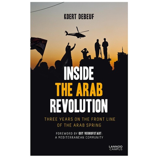 [9789401418249] Inside the Arab Revolution - Three years on the front-line of the Arab Spring