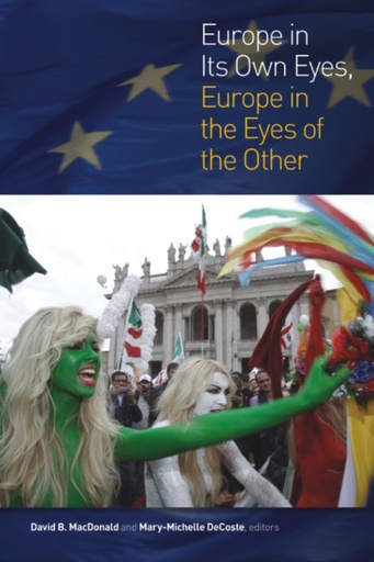 [9781554588404] Europe in its own eyes, Europe in the eyes of the other