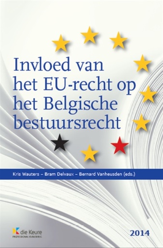 [9789048618705] Invloed van het EU-recht op het Belgische bestuursrecht