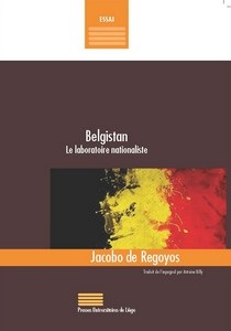 [9782875620460] Belgistan : le laboratoire nationaliste