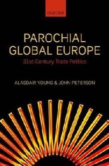 [9780199579907] Parochial Global Europe - 21st Century Trade Politics