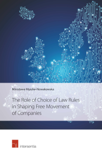 [9781780682013] The role of choice of law rules in shaping free movement of companies