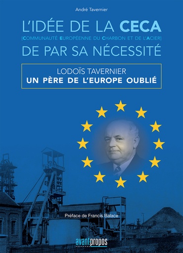 [9782930627854] L'idée de la CECA, de part sa nécessité - Lodois Tavernier, un père de l'Europe oublié