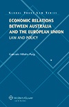 [9789041134059] Economic Relations between Australia and the European Union: Law and Policy
