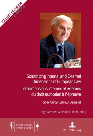 [9782875740854] Scrutinizing Internal and External Dimensions of European Law - Les dimensions internes et externes du droit européen à l'épreuve