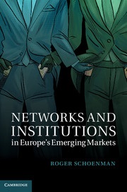 [9781107031340] Networks and Institutions in Europe's Emerging Markets