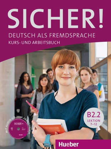 [9783197012070] Sicher! B2.2 Kurs- und Arbeitsbuch mit Audio-CD zum Arbeitsbuch, Lektion 7-12
