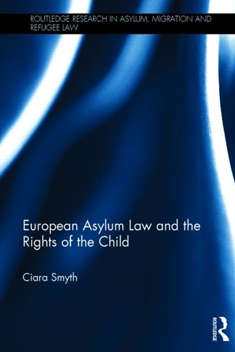 [9780415855013] European Asylum Law and the Rights of the Child