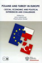 [9788389547217] Poland and Turkey in Europe - Social, Economic and Political Experiences and Challenges