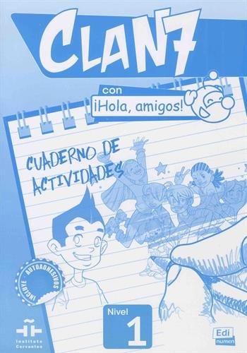 [9788498485370] Clan 7 con ¡Hola, amigos! Cuaderno de actividades 1 (A1.1)