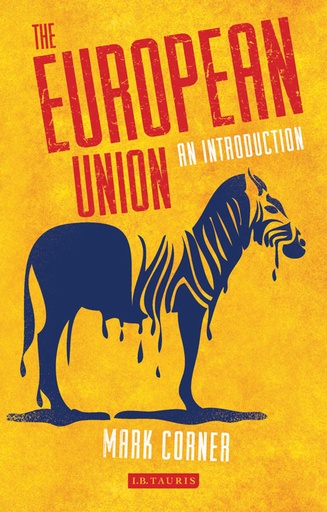 [9781780766850] The European Union - An Introduction