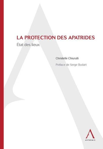 [9782874557293] La protection des apatrides. Etat des lieux