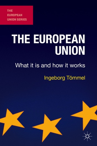 [9781137427526] The European Union - What it is and how it works