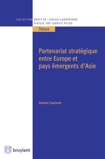 [9782802740933] Partenariat stratégique entre Europe et pays émergents d'Asie