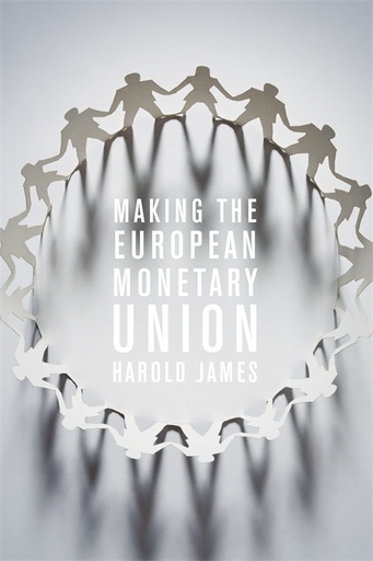 [9780674416802] Making the European Monetary Union