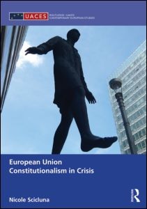 [9781138801608] European Union Constitutionalism in Crisis