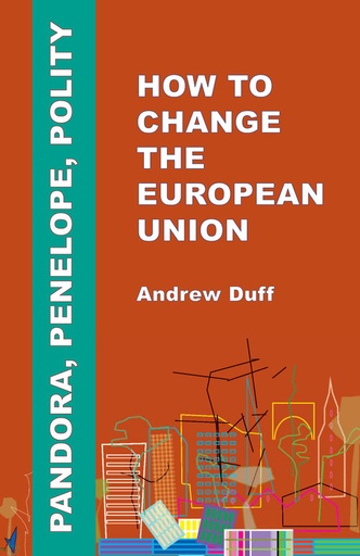 [9780992974862] Pandora, Penelope, Polity: How to Change the European Union