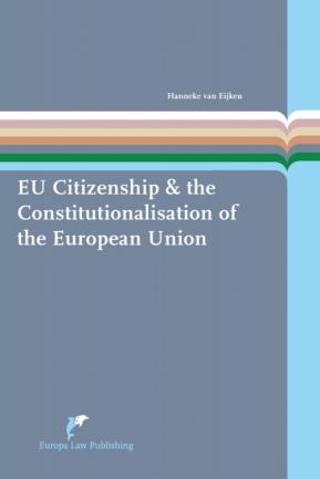 [9789089521569] EU Citizenship & the Constitutionalisation of the European Union