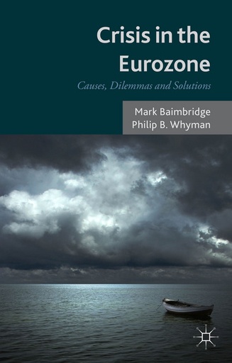 [9781137329028] Crisis in the Eurozone - Causes, Dilemmas and Solutions