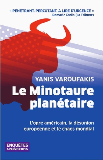 [9791094546031] Le minotaure planétaire - L'ogre américain, la désunion européenne et le chaos mondial