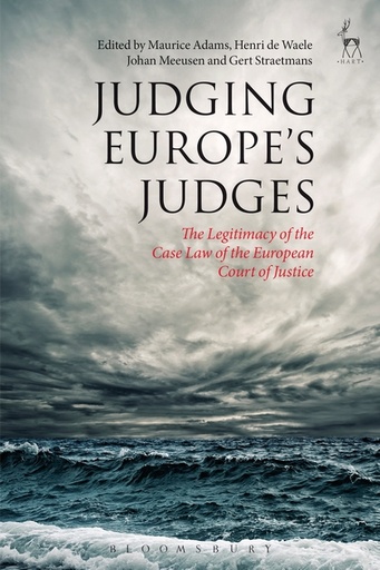 [9781849469708] Judging Europe's Judges - The Legitimacy of the Case Law of the European Court of justice