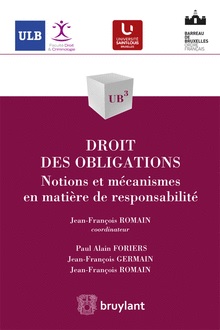 [9782802747345] Droit des obligations - Notions et mécanismes en matière de responsabilité