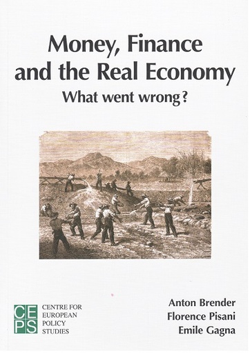 [9789461384188] Money, Finance, and the Real Economy - What Has Gone Wrong?