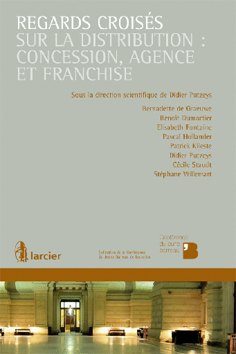 [9782804477929] Regards croisés sur la distribution - concession, agence et franchise