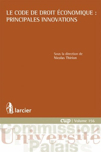 [9782804475482] Le Code de droit économique - Principales innovations