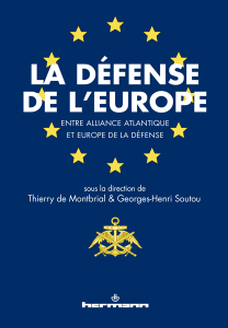 [9782705689797] La défense de l'Europe : entre Alliance atlantique et Europe de la défense