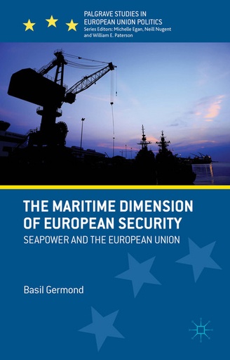 [9781137017802] The Maritime Dimension of European Security - Seapower and the European Union