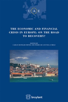 [9782802749172] The Economic and Financial crisis in Europe : on the road to recovery