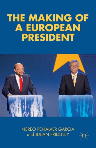 [9781137476739] The Making of a European President