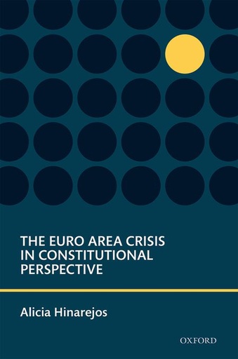 [9780198714958] The Euro Area Crisis in Constitutional Perspective